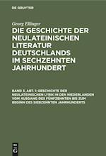 Geschichte der neulateinischen Lyrik in den Niederlanden vom Ausgang des fünfzehnten bis zum Beginn des siebzehnten Jahrhunderts