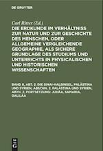 Die Sinai-Halbinsel, Palästina und Syrien, Abschn. 2. Palästina und Syrien, Abth. 2, Fortsetzung: Judäa, Samaria, Galiläa