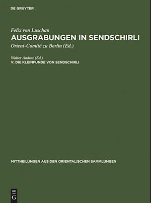 Die Kleinfunde Von Sendschirli