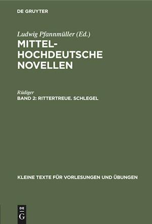 Mittelhochdeutsche Novellen, Band 2, Rittertreue. Schlegel