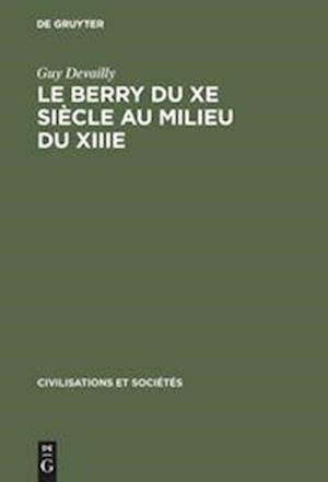 Le Berry Du Xe Siècle Au Milieu Du Xiiie