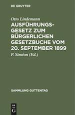 Ausführungsgesetz zum Bürgerlichen Gesetzbuche vom 20. September 1899