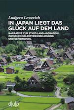 In Japan Liegt Das Glück Auf Dem Land