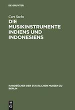 Die Musikinstrumente Indiens und Indonesiens