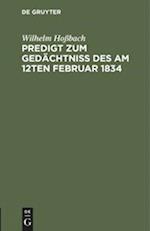 Predigt zum Gedächtniß des am 12ten Februar 1834