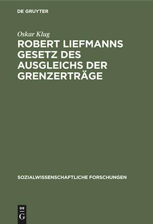 Robert Liefmanns Gesetz des Ausgleichs der Grenzerträge