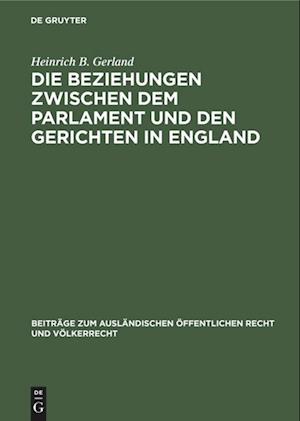 Die Beziehungen zwischen dem Parlament und den Gerichten in England