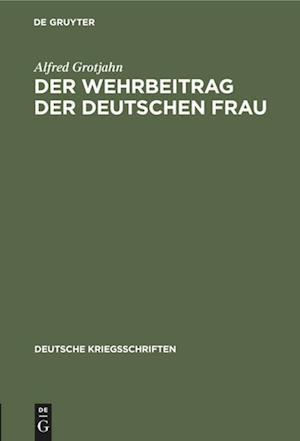 Der Wehrbeitrag der deutschen Frau