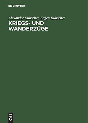 Kriegs- und Wanderzüge