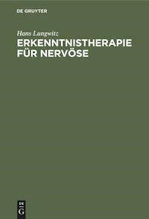 Erkenntnistherapie für Nervöse