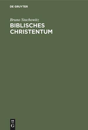 Biblisches Christentum