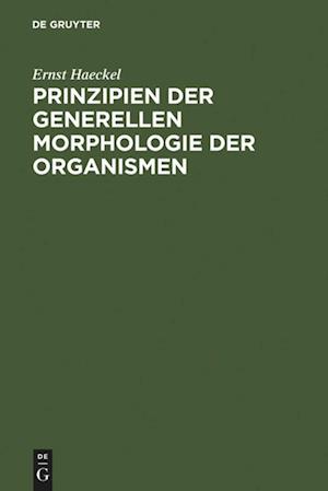 Prinzipien der generellen Morphologie der Organismen