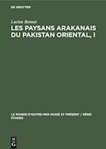 Les paysans arakanais du Pakistan oriental, I