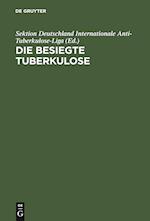 Die besiegte Tuberkulose