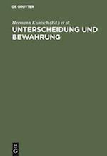 Unterscheidung und Bewahrung