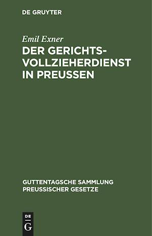 Der Gerichtsvollzieherdienst in Preußen