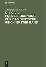 Die Civilprozeßordnung für das Deutsche Reich, Erster Band