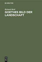 Goethes Bild der Landschaft