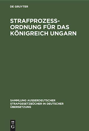 Strafprozess-Ordnung für das Königreich Ungarn