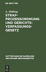 Strafprozessordnung Und Gerichtsverfassungsgesetz in Der Vom 1. Januar 1900 AB Geltenden Fassung Nebst Dem Gesetz, Betr. Die Entschädigung Der Im Wied