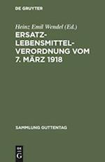 Ersatzlebensmittelverordnung vom 7. März 1918