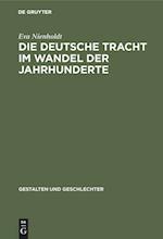 Die Deutsche Tracht Im Wandel Der Jahrhunderte