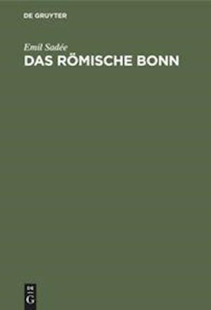 Das römische Bonn