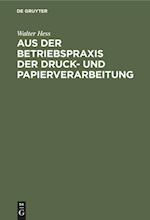 Aus der Betriebspraxis der Druck- und Papierverarbeitung