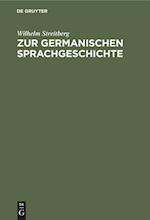 Zur Germanischen Sprachgeschichte