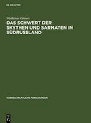 Das Schwert der Skythen und Sarmaten in Südrussland