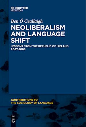 Neoliberalism and Language Shift