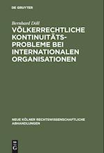 Völkerrechtliche Kontinuitätsprobleme bei internationalen Organisationen