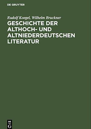 Geschichte der althoch- und altniederdeutschen Literatur