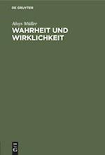 Wahrheit und Wirklichkeit