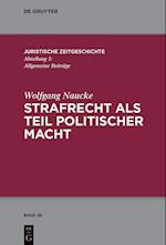 Strafrecht als Teil politischer Macht