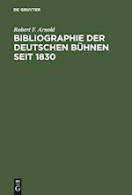 Bibliographie der deutschen Bühnen seit 1830