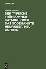 Der Typische Frühsommer-Katarrh Oder Das Sogenannte Heufieber, Heu-Asthma