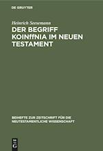 Der Begriff KoinOnia im Neuen Testament