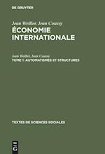 Économie Internationale, Tome 1, Automatismes Et Structures