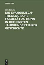 Die evangelisch-theologische Fakultät zu Bonn in dem ersten Jahrhundert ihrer Geschichte
