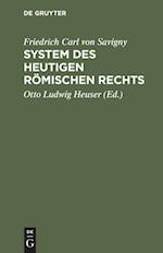 Friedrich Karl von Savigny: System des heutigen römischen Rechts. Band 1