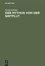 Der Mythus von der Sintflut