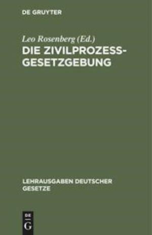 Die Zivilprozessgesetzgebung