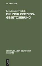 Die Zivilprozessgesetzgebung