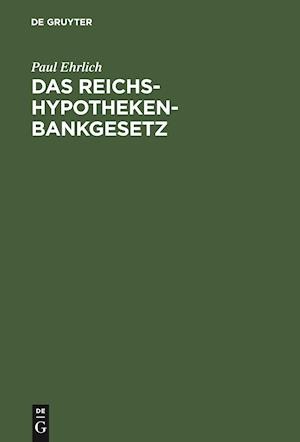 Das Reichs-Hypothekenbankgesetz