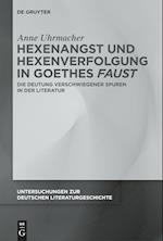 Hexenangst und Hexenverfolgung in Goethes >Faust<