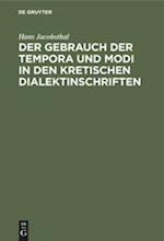 Der Gebrauch der Tempora und Modi in den kretischen Dialektinschriften