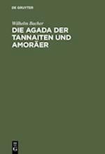 Die Agada der Tannaiten und Amoräer