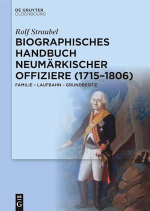 Biographisches Handbuch neumärkischer Offiziere (1715-1806)