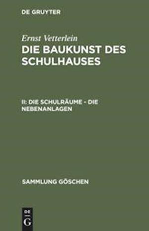 Die Schulräume – die Nebenanlagen